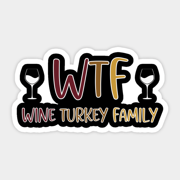 Wine Turkey Family Sticker by RefinedApparelLTD